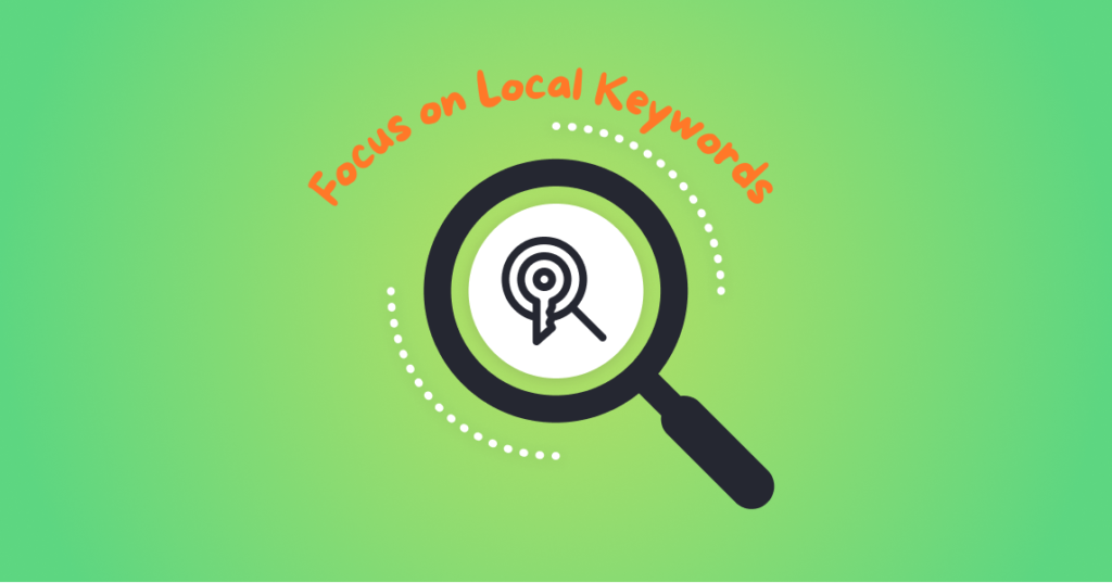 Focus on Local Keywords