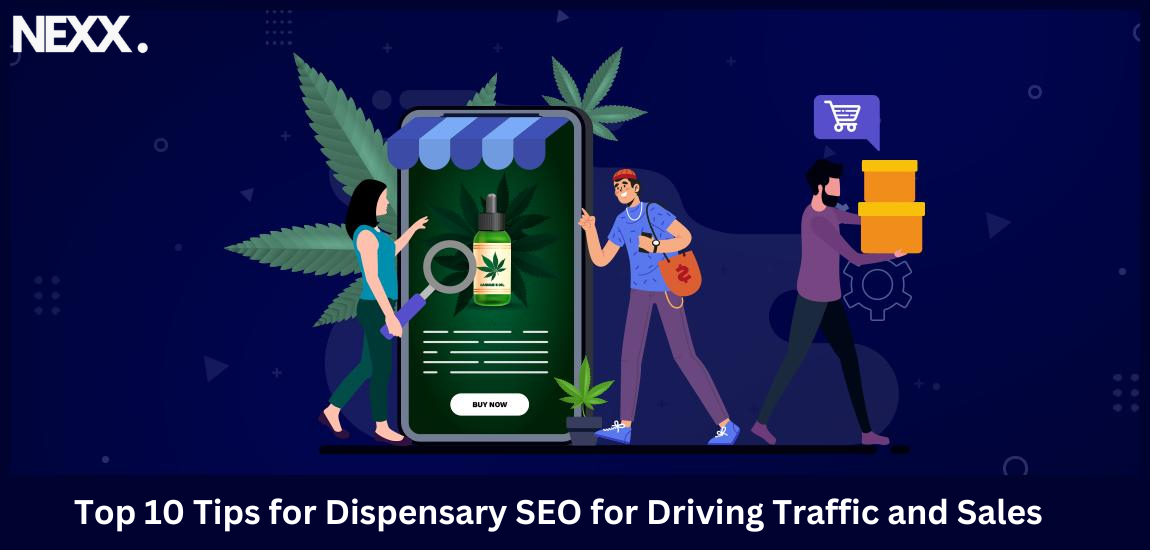 Top 10 Tips for Dispensary SEO for Driving Traffic and Sales