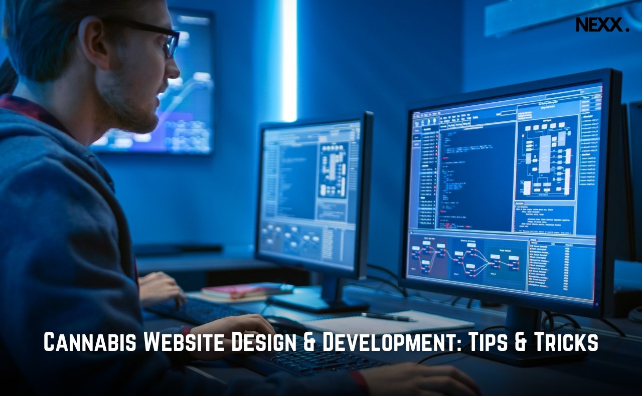 Cannabis Website Design & Development Tips & Tricks