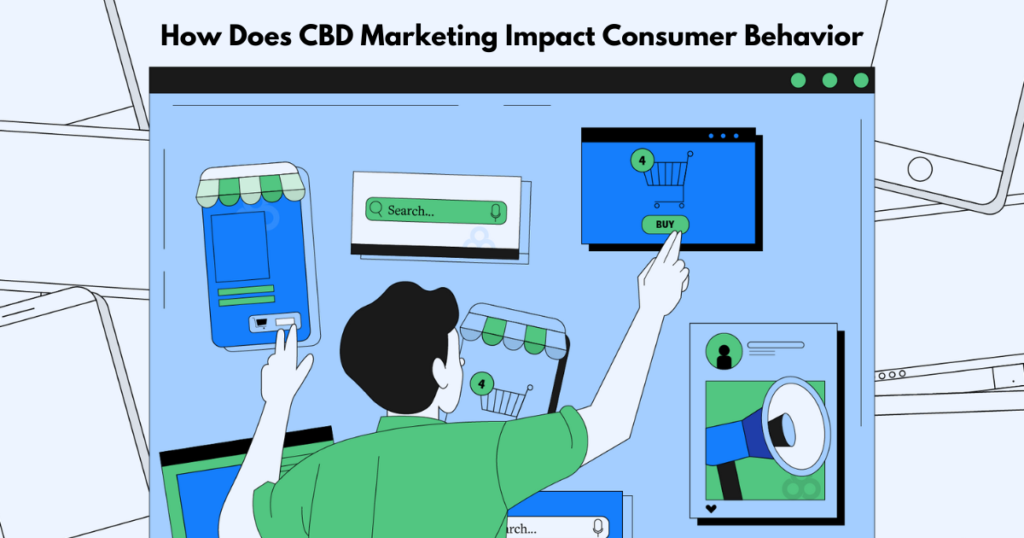 How Does CBD Marketing Impact Consumer Behavior