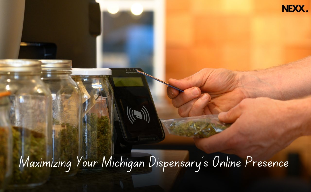 Maximizing Your Michigan Dispensary's Online Presence