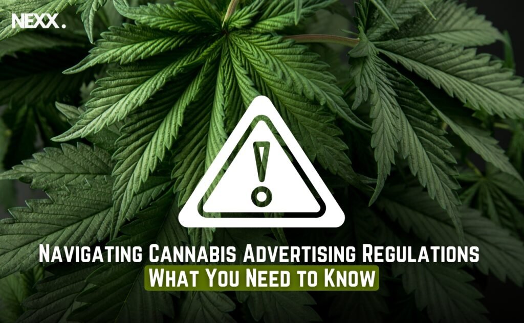 Navigating Cannabis Advertising Regulations What You Need to Know